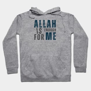 Allah Is Enough For Me Hoodie